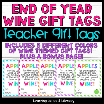 Preview of Teacher Wine Gift Tags End of Year Gift Tags Wine Gift Tags Teacher Appreciation