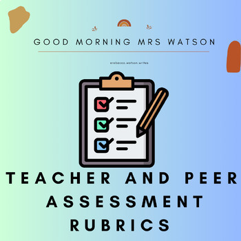 Preview of Oral Presentation Teacher and Peer Assessment Rubrics