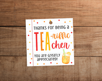 https://ecdn.teacherspayteachers.com/thumbitem/Teacher-appreciation-gift-tag-printable-for-sweet-tea-iced-tea-treats-9435288-1682043916/original-9435288-1.jpg