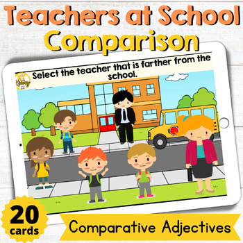 Preview of Teachers at School Comparison Comparative Adjectives Boom Cards