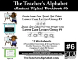 tTA WB #6 --Teacher's Alphabet Lower Case Letters Group #3 and #4