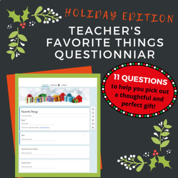 Preview of Teacher's Favorite Things Questionnaire for Gift Ideas Holiday Edition