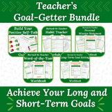 Teacher’s Goal-Getter Bundle: Achieve Your Long and Short-