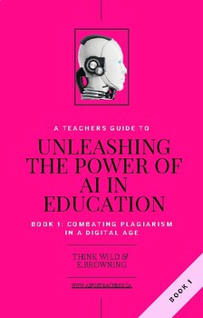 Preview of Teacher's Guide: The Power of Ai in Education BOOK 1: Combating Plagiarism