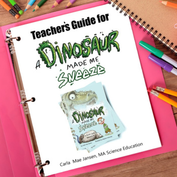 Preview of Teacher's Guide for A Dinosaur Made Me Sneeze: A Rock Cycle Adventure