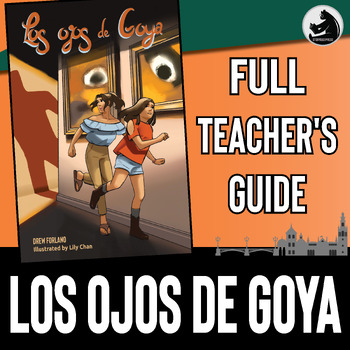 Preview of Teacher's Guide for the Spanish novel Los ojos de Goya | All Study Units