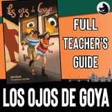 Teacher's Guide for the Spanish novel Los ojos de Goya | A