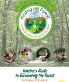 Teacher’s Guide to Discovering the Forest - For Grades 3 t