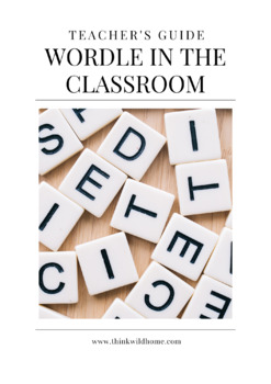 Teacher's Guide to Wordle in the Classroom by Ai For Teachers ca