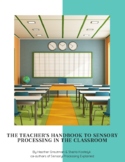 Teacher's Handbook to Sensory Processing in the Classroom