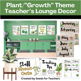 Teacher's Lounge Decor Set- Plant/"Grow" Theme