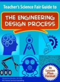 Teacher's Science Fair Guide: Engineering Design Process -