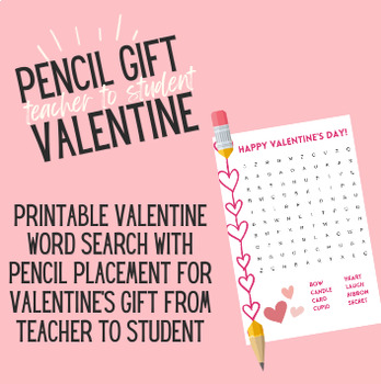 Preview of Teacher to Student Printable Valentine with Word Search with Pencil Holder