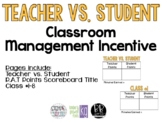 Teacher vs Student Classroom Management Scoreboard