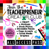 Teacherpreneur Creator Club Unlimited Access Pass - Graphi