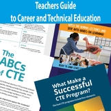 Teachers Guide to Career and Technical Education (CTE)