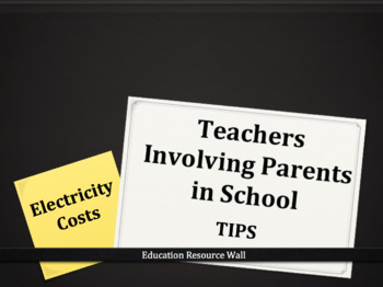 Preview of Teachers Involving Parents in School -  Electricity Costs