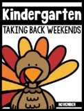 Kindergarten Teachers Taking Back Weekends (November Edition)