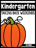 Kindergarten Teachers Taking Back Weekends (October Edition)