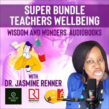 Preview of Teachers Wellbeing, Wisdom and Wonders Audiobooks SUPER  BUNDLE