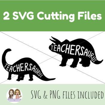 Download Teachersaurus Svg And Png Files By Geekie Teachie Tpt