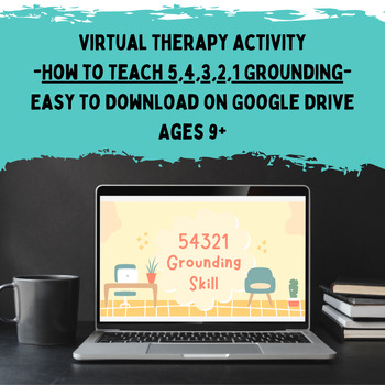 Preview of Teaching 5,4,3,2,1 Grounding- Virtual Therapy/Wellness Activity Ages 9-18+