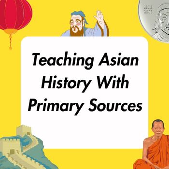 Preview of Teaching Asian History With Primary Sources