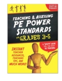 Teaching & Assessing Physical Education Power Standards fo