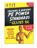 Teaching & Assessing Physical Education Power Standards fo