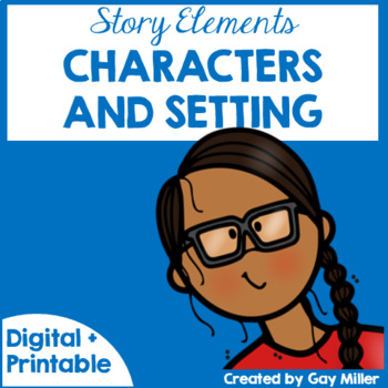 Preview of Teaching Character Traits and Settings | Story Elements Activities