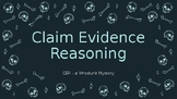 Teaching Claim Evidence Reasoning (CER) - Power Point Pres
