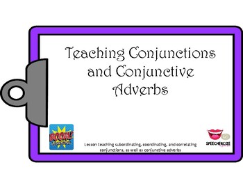 Preview of Teaching Conjunctions and Conjunctive Adverbs
