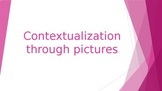 Teaching Contextualization through pictures
