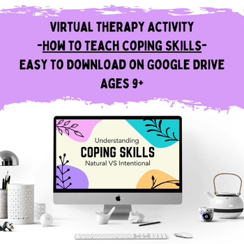 Preview of Teaching Coping Skills- Virtual Therapy/Wellness Activity Ages 9-18+