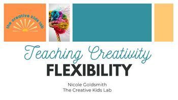 Preview of Teaching Creativity- Flexible Thinking