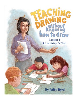 Preview of Teaching Drawing Without Knowing How to Draw - The Complete Series