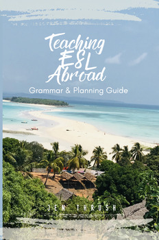 Preview of Teaching ESL Abroad: Grammar & Planning Guide