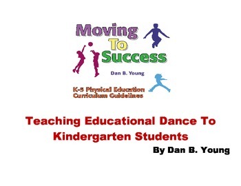 Preview of Teaching Education Dance To Kindergarten Students