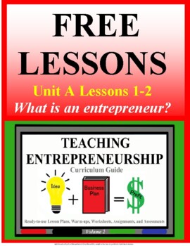 Preview of 2 FREE LESSONS Teaching Entrepreneurship Unit A  Lessons 1-2