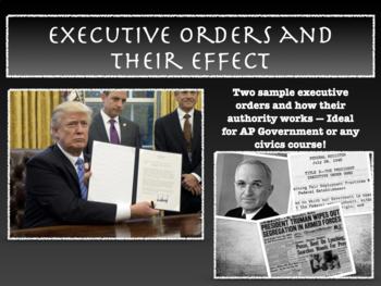 Preview of Teaching Executive Orders -- AP US Government & Politics