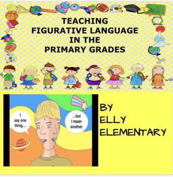 Preview of TEACHING FIGURATIVE LANGUAGE: UNIT PLAN FOR PRIMARY GRADES