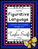 Teaching Figurative Language with Taylor Swift Songs - Grades 3-6
