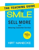 Teaching Guide for Smile: Sell More with Amazing Customer Service