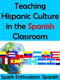 Teaching Hispanic Culture in the Spanish Classroom / La Cultura