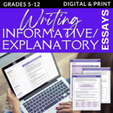 Informative and Explanatory Essay Writing Unit - Teacher Guide - Print & Digital