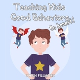 Teaching Kids Good Behaviors - Book 4 - BE HONEST