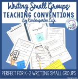 Teaching Kindergarten Writing Sentences: Writing Small Groups