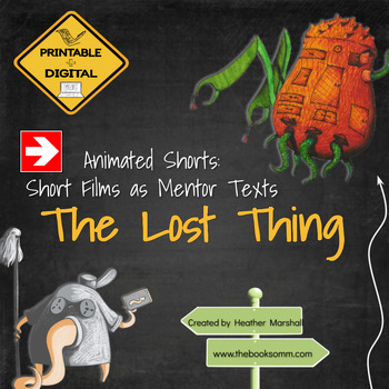 Preview of Teaching Literary Elements with Animated Short Films: The Lost Thing