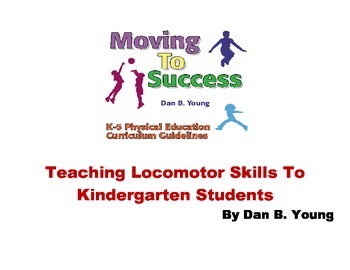 Preview of Teaching Locomotor Skills to Kindergarten Students