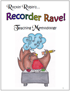 Preview of Teaching Methodology of Rockin' Robin's Recorder Rave